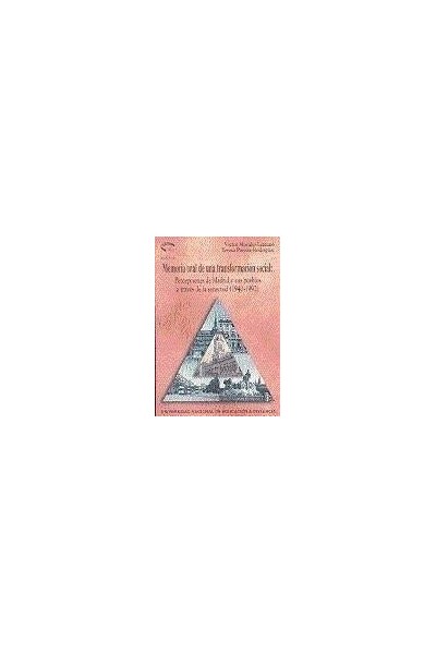 Memoria oral de una transformación social: percepciones de Madrid y sus pueblos a través de la senectud (1940-1992)
